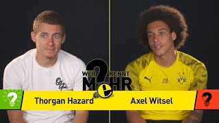 Thorgan Hazard vs Axel Witsel  Who knows more  BVBChallenge [upl. by Simons]