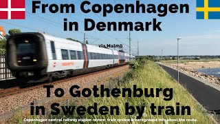 From Copenhagen in Denmark to Gothenburg in Sweden by direct train with Øresundståg via Malmö [upl. by Holman]