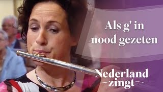 Nederland Zingt Als g in nood gezeten [upl. by Marigold]