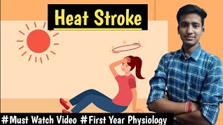 Heat Stroke Physiology LecturesMBBS Ashish [upl. by Nadeen]