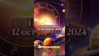 Horoscop 12 octombrie 2024 horoscop octombrie 2024 horoscopzilnic horoscopulzilei horoscopazi [upl. by Akinirt191]