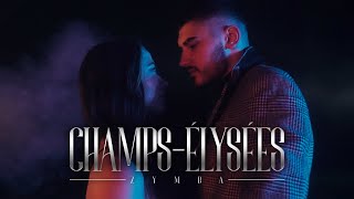 ZYMBA  CHAMPSÉLYSÉES Official Video [upl. by Particia]