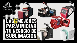 Las 6 mejores Planchas para Tazas para iniciar un negocio de Sublimación [upl. by Ahsuatal86]