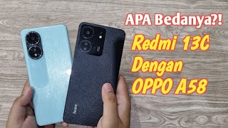 Apa Bedanya Redmi 13C Dengan OPPO A58 [upl. by Ttenneb]