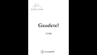 GAUDETE  TTBB Choral Arrangement by Kirstie Smith [upl. by Ileana263]