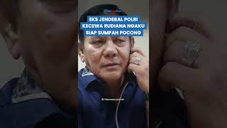 Eks Jenderal Polri Kecewa dengan Rudiana yang Ngaku Siap Sumpah Pocong Perwira Polisi Kok Gitu [upl. by Rosella]