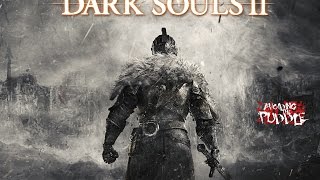 032017 Aris Flushes Dark Souls II  Part 2 [upl. by Ecirtap60]