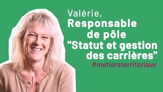 Valérie Responsable du pôle quotStatut et gestion des carrièresquot [upl. by Amelia]