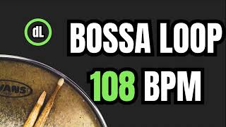 Bossa Nova Drum Groove Loop 108 BPM [upl. by Nibram77]