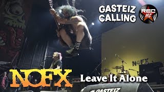 NOFX quotLeave It Alonequot  Gasteiz Calling 10112018 [upl. by Ketchum303]