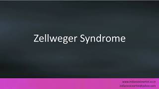 Pronunciation of the words quotZellweger Syndromequot [upl. by Dzoba46]