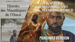 CHAPITRE 1 LA SENEGAMBIE ET LE MONDE MANDINGUE  DJIBRIL TAMSIR NIANE  Version MANDINKA [upl. by Allimrac]