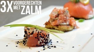 3x Voorgerechten met zalm [upl. by Florenza]