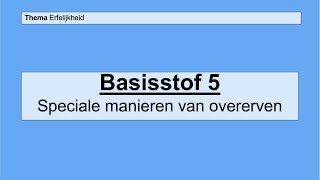 Havo 4  Genetica  Basisstof 5 Speciale manieren van overerven [upl. by Asenav982]