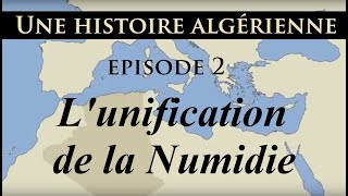 Histoire d Algérie  ep2  La Numidie unifiée  تاريخ الجزائر [upl. by Ahsile]