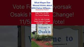 What Mayor Dan Wessel Feels about the Osakis Police Officers  Disband the Department [upl. by Llerrom]