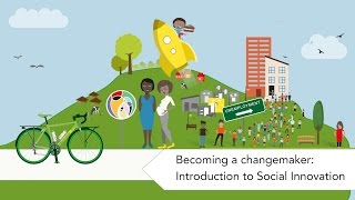 Becoming a changemaker Introduction to Social Innovation  Course trailer [upl. by Egbert]