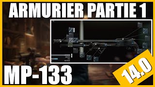 ARMURIER PARTIE 1 014  MP133  Escape From Tarkov FR Gunsmith part 1 [upl. by Nylegna]