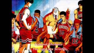 Slam Dunk OST  Timeout Shohoku  You Guys are Strong [upl. by Iaht]