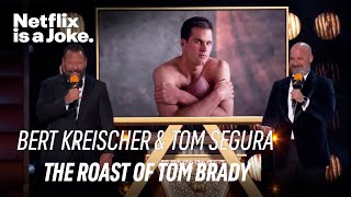 Bert Kreicher and Tom Segura Get Classy  The Roast of Tom Brady  Netflix Is A Joke [upl. by Weitman]