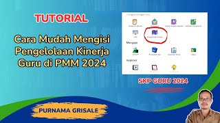 Cara Mengisi Pengelolaan Kinerja Guru dan Kepala Sekolah Melalui PMM Tahun 2024  SKP Terbaru [upl. by Repinuj]