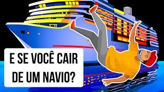 E Se VoceÌ‚ Cair de Um Navio de Cruzeiro [upl. by Noevart]