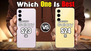 SAMSUNG GALAXY S23 vs SAMSUNG GALAXY S24 FE [upl. by Yenaiv916]