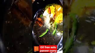 shorts zero oil pure veg aalu paneer curry Bengali styleBest recipe for gastric patients [upl. by Crescantia]