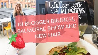 A VERY BUSY WEEK  BALMORAL SHOW amp NI BLOGGER BRUNCH amp Healthy Breakfast Recipes [upl. by Tades]