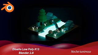 Diseño Low Poly Blender 28 13  Noche luminosa [upl. by Ecyarg]