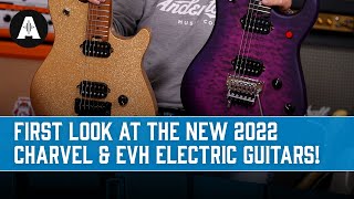 First Look at the New 2022 Charvel amp EVH Electric Guitars [upl. by Ermey450]