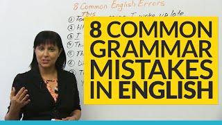 8 Common Grammar Mistakes in English [upl. by Ardnuyek395]