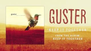 Guster  quotKeep It Togetherquot Best Quality [upl. by Harrus]