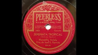 MÚSICA MEXICANA Manolita Arriola  Serenata Tropical  Peerless 1931  1940 [upl. by Arden]