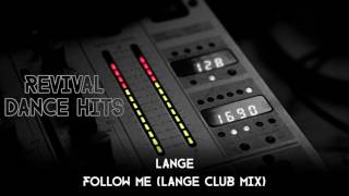 Lange  Follow Me Lange Club Mix HQ [upl. by Fortunio473]