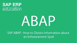 SAP ABAP  How to Obtain Information about an Enhancement Spot [upl. by Ernaldus]