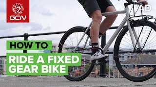 How To Ride A Fixed Gear Bike [upl. by Oremoh]