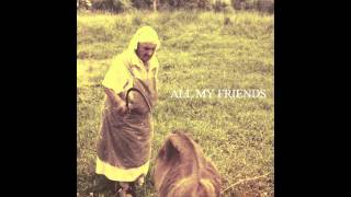 All My Friends  Ladies Night [upl. by Woods]