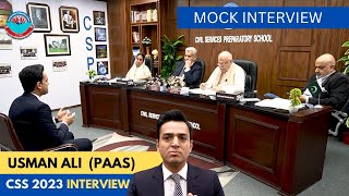 CSS 2021 Mock Interview Usman Ali PAAS 50th CTP CSPs Academy for CSS PMS [upl. by Ethelin671]