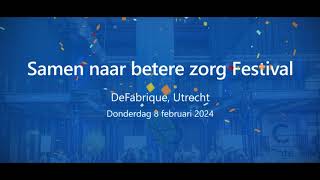 Samen naar betere zorg Festival  Schrijf u nu in [upl. by Zerep530]