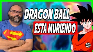 DRAGON BALL debe ACABAR YA [upl. by Haroppiz]