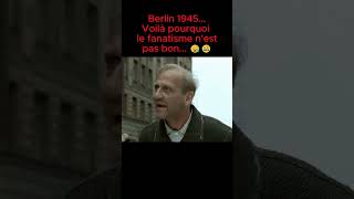 Berlin 1945 Voilà pourquoi le fanatisme nest pas bon 😬😪 shorts ww2 france film armee fyp [upl. by Nyliahs]