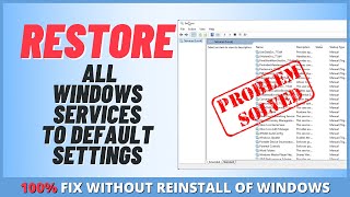 How to Restore All Windows Services To Default Settings [upl. by Aicilif]