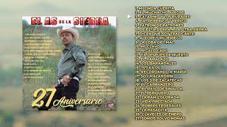 El As de la Sierra  27 Aniversario Álbum Completo [upl. by Fiore]