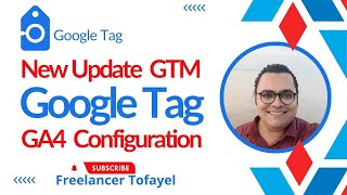 Google Tag New Update in GTM  GA4 Configuration 2023 [upl. by Eecats]