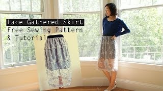 How to Make a Lace Gathered Skirt Free Sewing Pattern amp Tutorial [upl. by Sobel327]