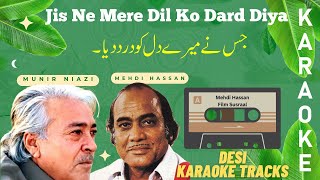 Jis Ne Mere Dil Ko Dard Diya karaoke with scrolling lyrics Free Pakistani karaoke for music lovers [upl. by Dorrahs191]