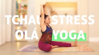 Tchau Stress  Yoga para pausar alongar e relaxar  18Min Pri Leite [upl. by Aseneg]