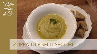 ZUPPA DI PISELLI SECCHI  Nella cucina di Cri [upl. by Edora]