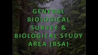 General Biological Survey and Biological Survey Area BSA [upl. by Nylsej877]